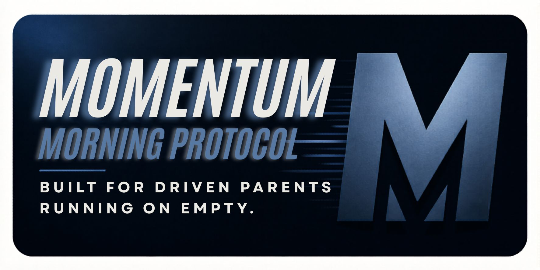 A 30-90 Minute Morning System for Parents Who Are Tired of Starting the Day Already Behind