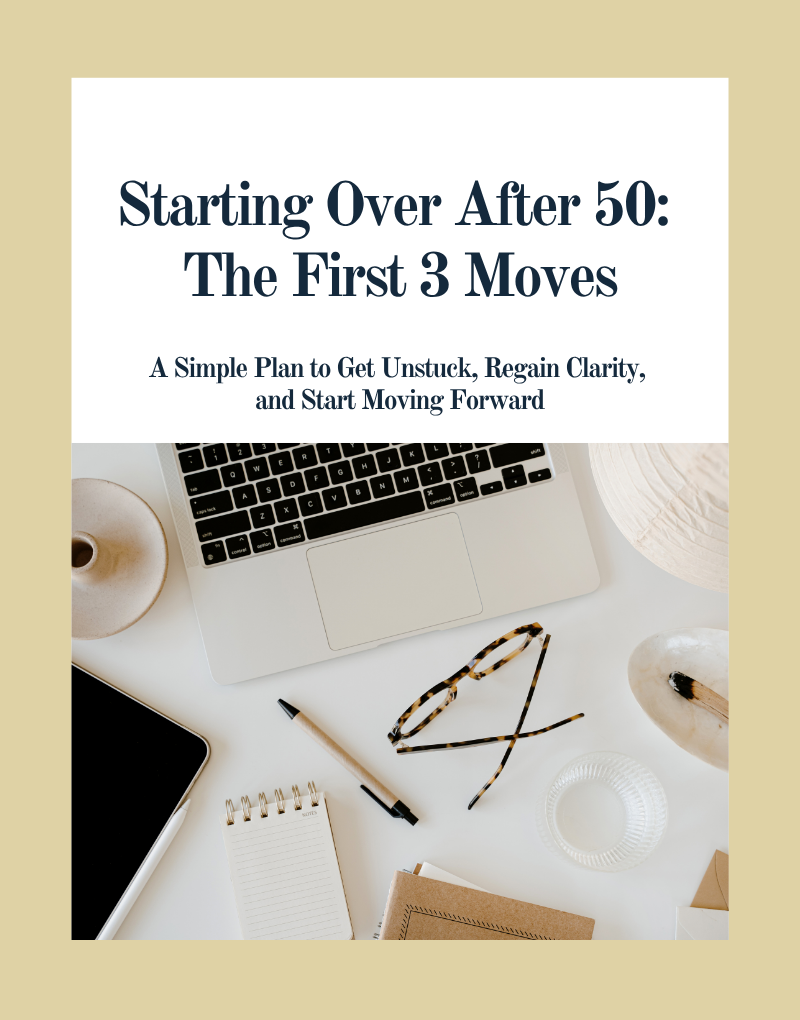 Starting Over After 50: The First 3 Moves